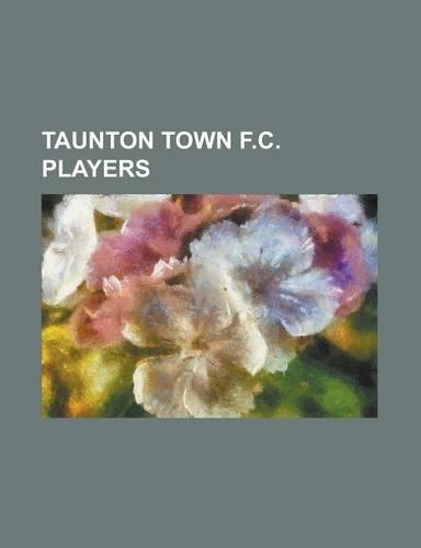 Taunton Town F.C. Players