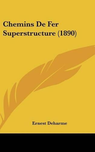 Chemins de Fer Superstructure (1890)