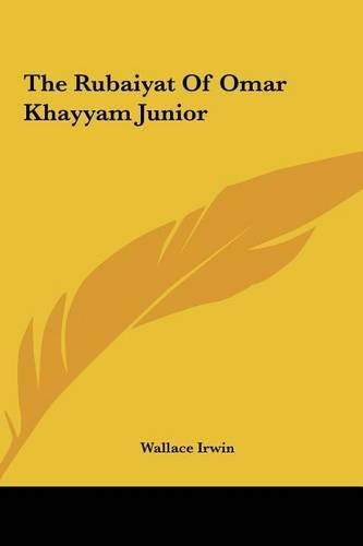 The Rubaiyat of Omar Khayyam Junior