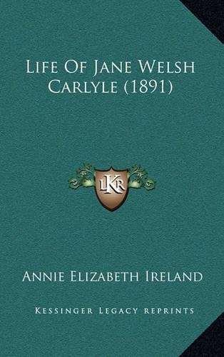 Life of Jane Welsh Carlyle (1891)