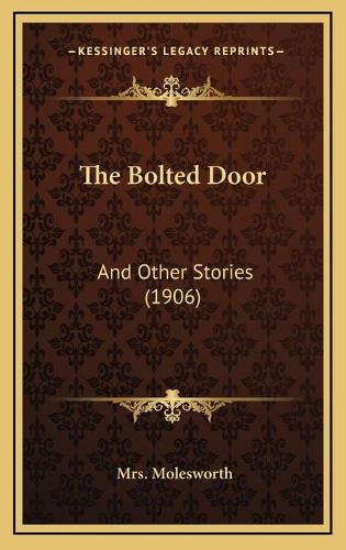 The Bolted Door