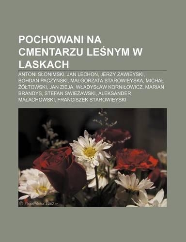 Pochowani Na Cmentarzu Le Nym W Laskach