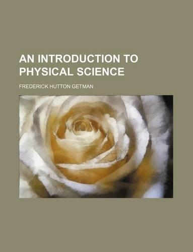 An Introduction to Physical Science: (English)