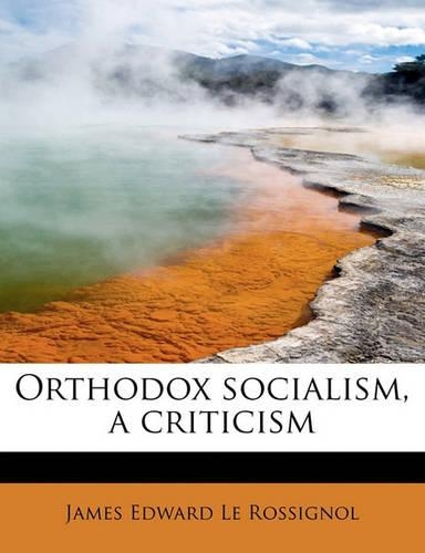 Orthodox Socialism, a Criticism