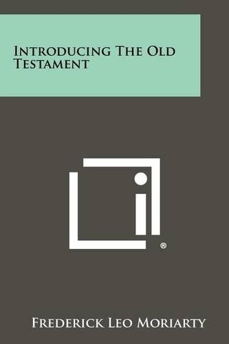 Introducing The Old Testament: (English)