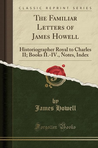 The Familiar Letters of James Howell
