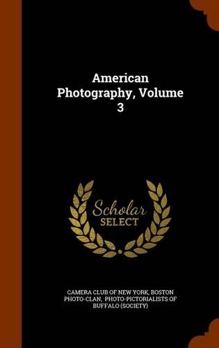American Photography, Volume 3