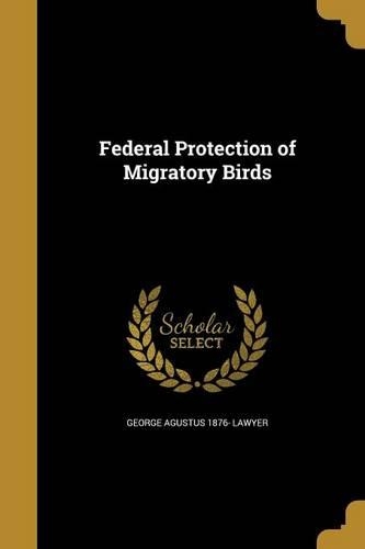 Federal Protection of Migratory Birds