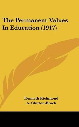 The Permanent Values in Education (1917)
