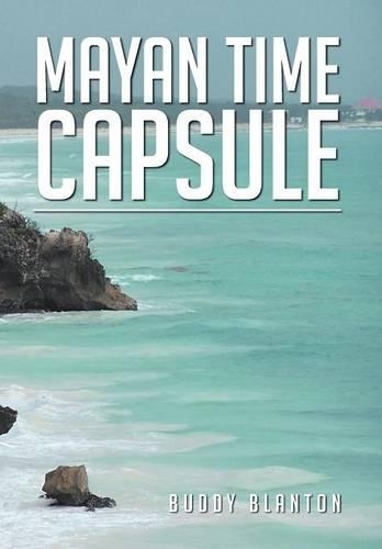 Mayan Time Capsule