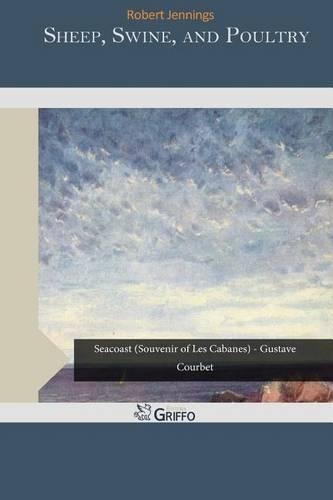 Sheep, Swine, and Poultry