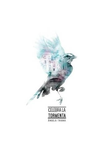 Celebra la Tormenta: (Spanish)