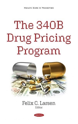 The 340B Drug Pricing Program