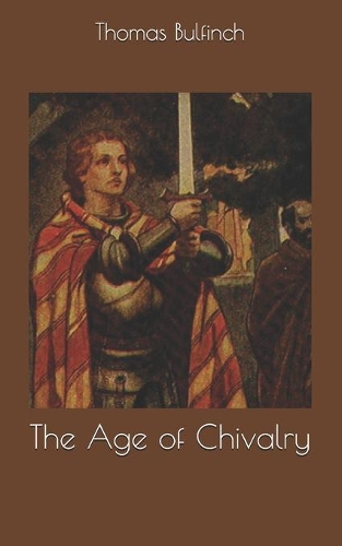 The Age of Chivalry