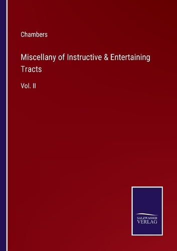 Miscellany of Instructive & Entertaining Tracts