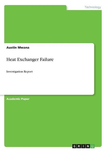 Heat Exchanger Failure: Investigation Report