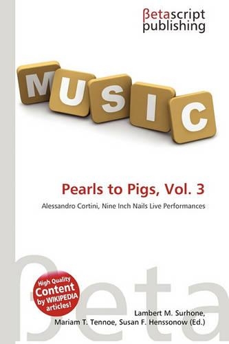 Pearls to Pigs, Vol. 3