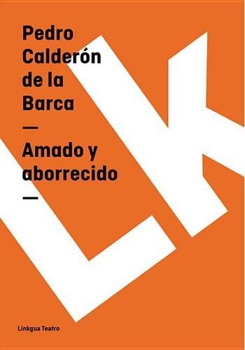 Amado y Aborrecido