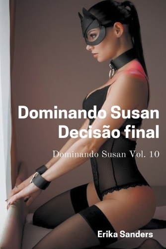 Dominando Susan. Decisão Final