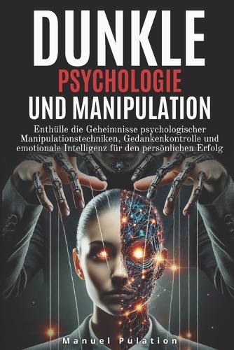 Dunkle Psychologie Und Manipulation