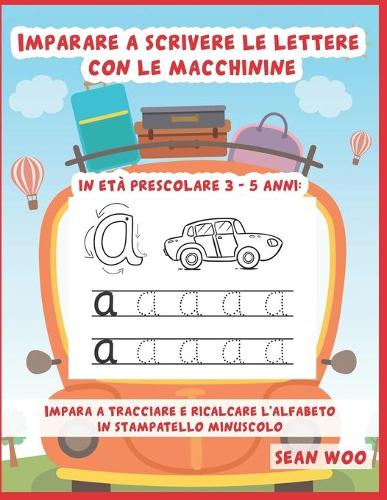 Imparare a scrivere le lettere con le macchinine in età prescolare 3 - 5 anni