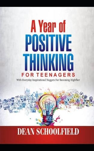 A Year Of POSITIVE THINKING FOR TEENAGERS