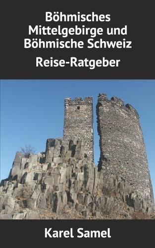 Böhmisches Mittelgebirge und Böhmische Schweiz