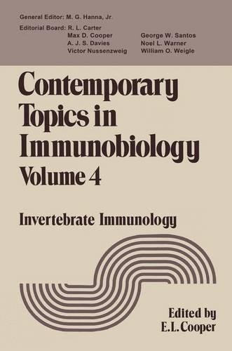 Contemporary Topics in Immunobiology: Volume 4(4 Contemporary Topics in Immunobiology)