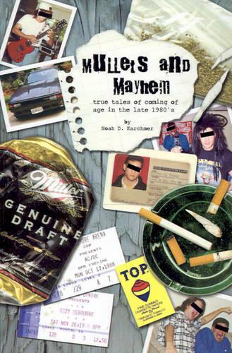 Mullets and Mayhem: True Tales of Coming of Age in the Late 1980's(English)
