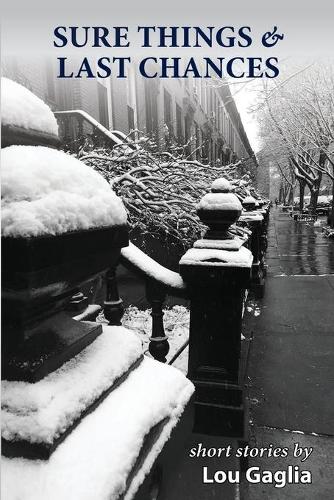 Sure Things & Last Chances: (English)