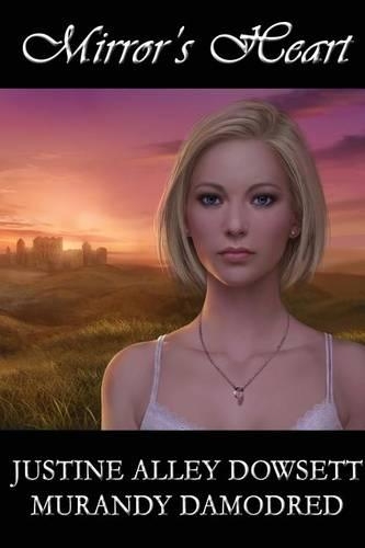 Mirror's Heart: (2 Mirror Worlds)