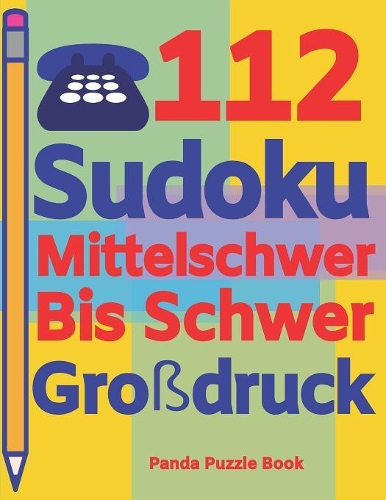 112 Sudoku Mittelschwer Bis Schwer Großdruck