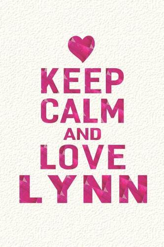 Keep Calm and Love Lynn