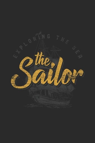 The Sailor - Exploring The Sea