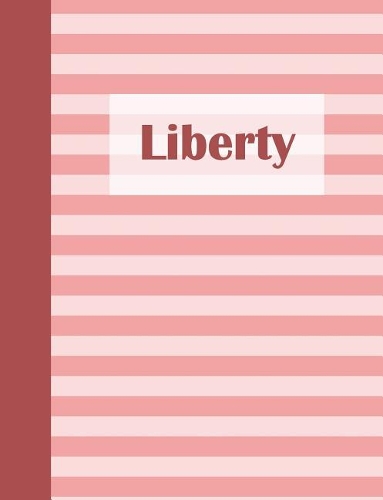 Liberty: Personalized Composition Book School Notebook, College Ruled (Lined) Journal, Pastel Pink Stripe Pattern with First Name