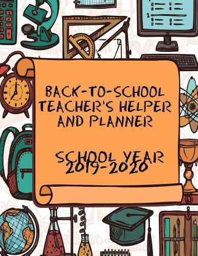 Back-To-School Teacher's Helper and Planner School Year 2019-2020