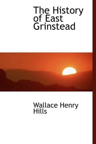 The History of East Grinstead