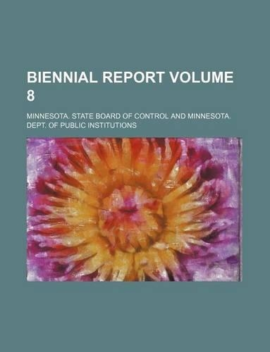 Biennial Report Volume 8