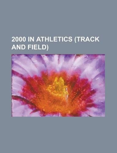 2000 in Athletics (Track and Field)