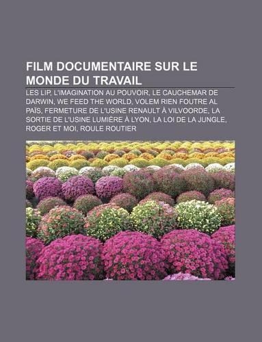 Film Documentaire Sur Le Monde Du Travail
