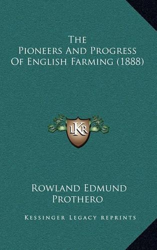 The Pioneers and Progress of English Farming (1888)