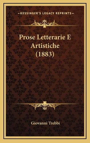 Prose Letterarie E Artistiche (1883)