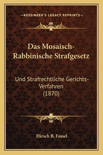 Das Mosaisch-Rabbinische Strafgesetz