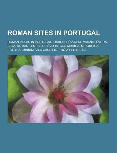Roman Sites in Portugal
