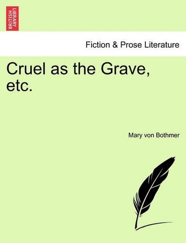 Cruel as the Grave, Etc.: (English)