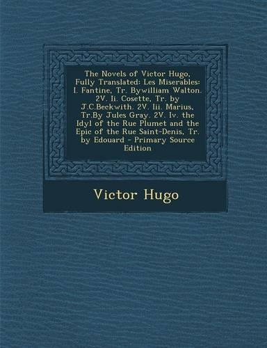 The Novels of Victor Hugo, Fully Translated
