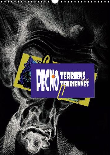 Pecnoterriens plus Pecnoterriennes 2019: 12 portraits, forcés et souriants, de personnalités internationales(Calvendo Personnes)