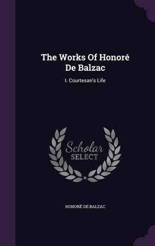 The Works Of Honoré De Balzac