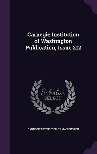 Carnegie Institution of Washington Publication, Issue 212