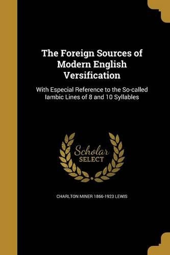 The Foreign Sources of Modern English Versification